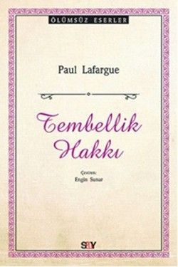 Tembellik Hakkı - Say Yayınları Kitap