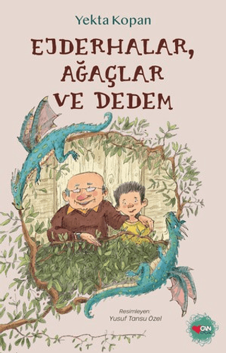 Ejderhalar, Ağaçlar ve Dedem - Can Çocuk Yayınları Kitap