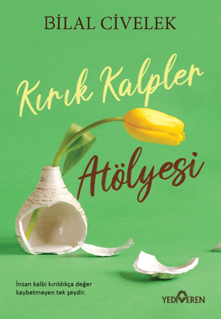 Kırık Kalpler Atölyesi - Yediveren Yayınları Kitap