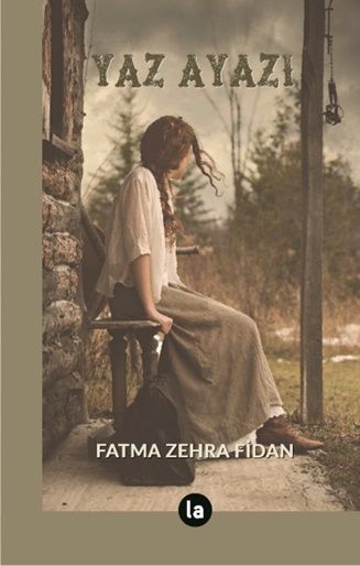 Yaz Ayazı – Fatma Zehra Fidan – La Kitap Yayınları – kitap kapağı