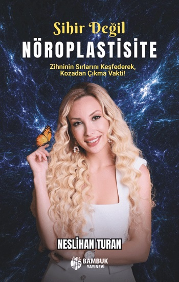 Sihir Değil Nöroplastisite - Bambuk Yayınevi Kitap