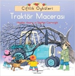 Çiftlik Öyküleri - Traktör Macerası - İş Bankası Kültür Yayınları Kitap