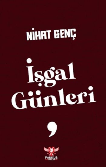 İşgal Günleri - Pankuş Yayınları Kitap