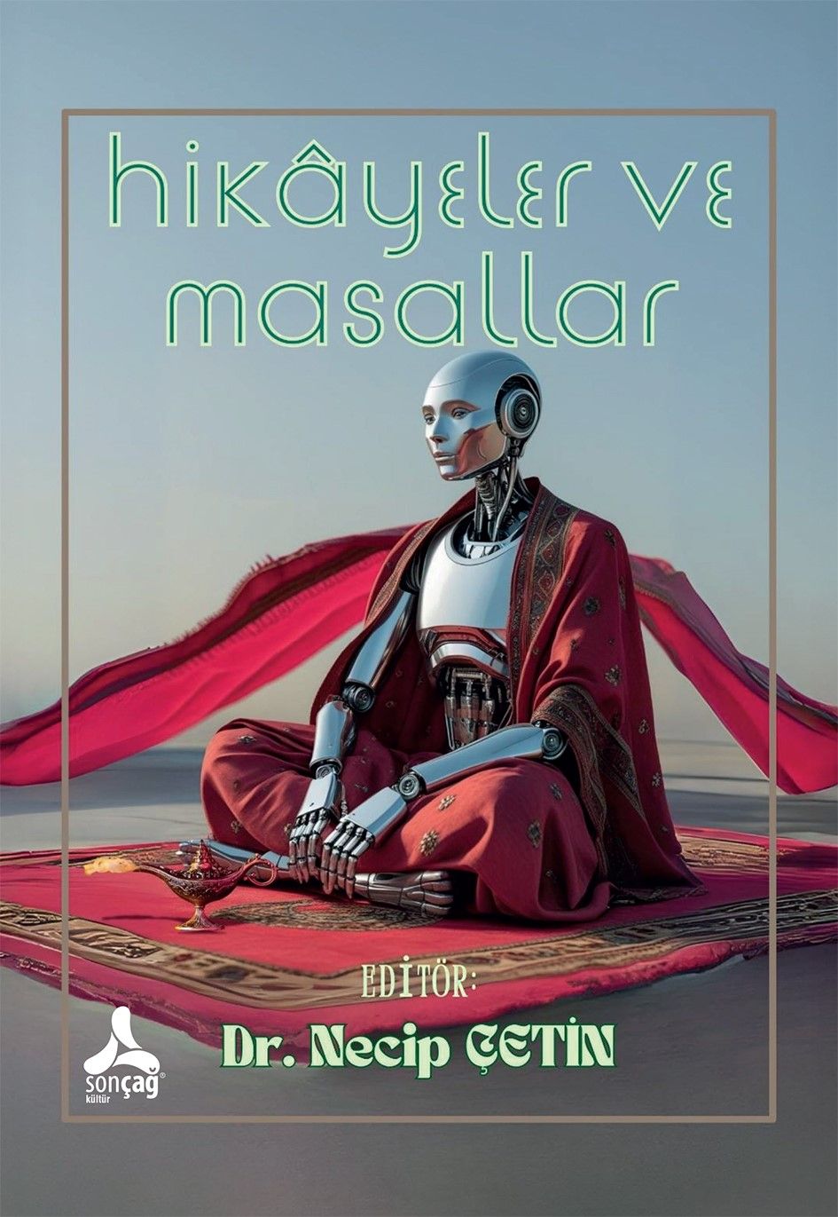 Hikayeler ve Masallar Ortaya Karışık Anlatı - Sonçağ Kitap