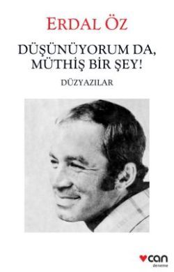 Düşünüyorum Da, Müthiş Bir Şey! - Can Yayınları Kitap