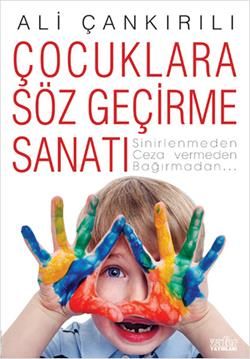Çocuklara Söz Geçirme Sanatı - Uğurböceği Yayınları Kitap