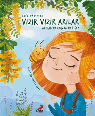 Vızır Vızır Arılar - Arılar Hakkında Her Şey - Erdem Çocuk Kitap
