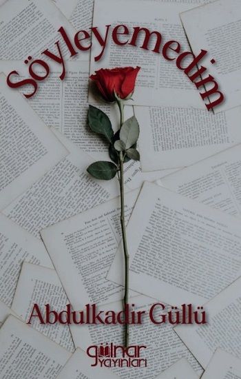 Söyleyemedim - Gülnar Yayınları Kitap