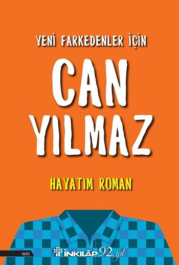 Hayatım Roman – Can Yılmaz – İnkılap Kitabevi – kitap kapağı