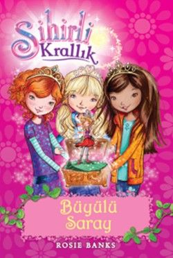 Sihirli Krallık  Büyülü Saray 1. Kitap: - Doğan Egmont Yayıncılık Kitap