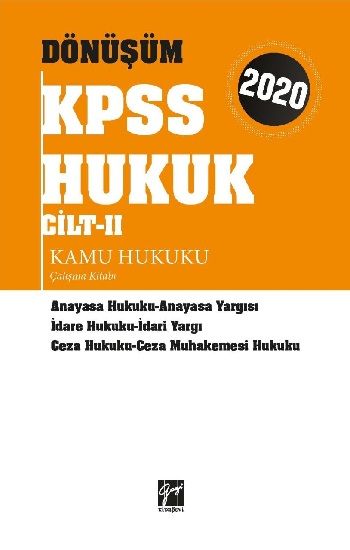 Gazi Kitabevi Dönüşüm Kpss Hukuk Cilt II Kamu Hukuku Çalışma Kitabı - Gazi Kitabevi - Sınav Kitapları Kitap