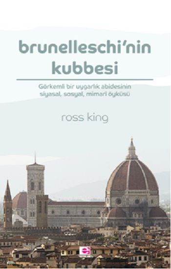 Brunelleschi’nin Kubbesi - E Yayınları Kitap