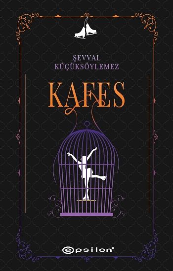 Kafes – Şevval Küçüksöylemez – Epsilon Yayınları – kitap kapağı