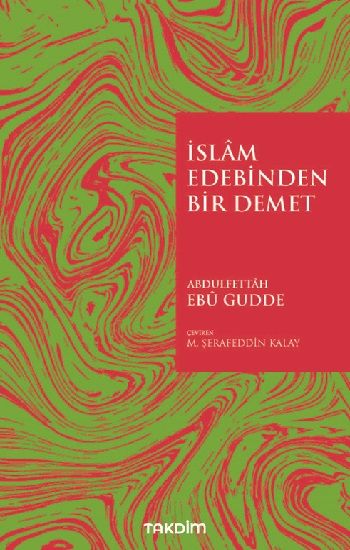 İslam Edebinden Bir Demet - Takdim Kitap Kitap