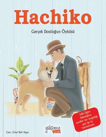 Hachiko – Özge Ceren Hacıosmanoğlu – Yakamoz Çocuk – kitap kapağı