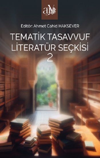 Tematik Tasavvuf Literatür Seçkisi 2 – Kolektif – Ankara Üniversitesi Yayınevi – kitap kapağı