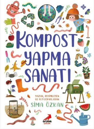 Kompost Yapma Sanatı - Erdem Çocuk Kitap