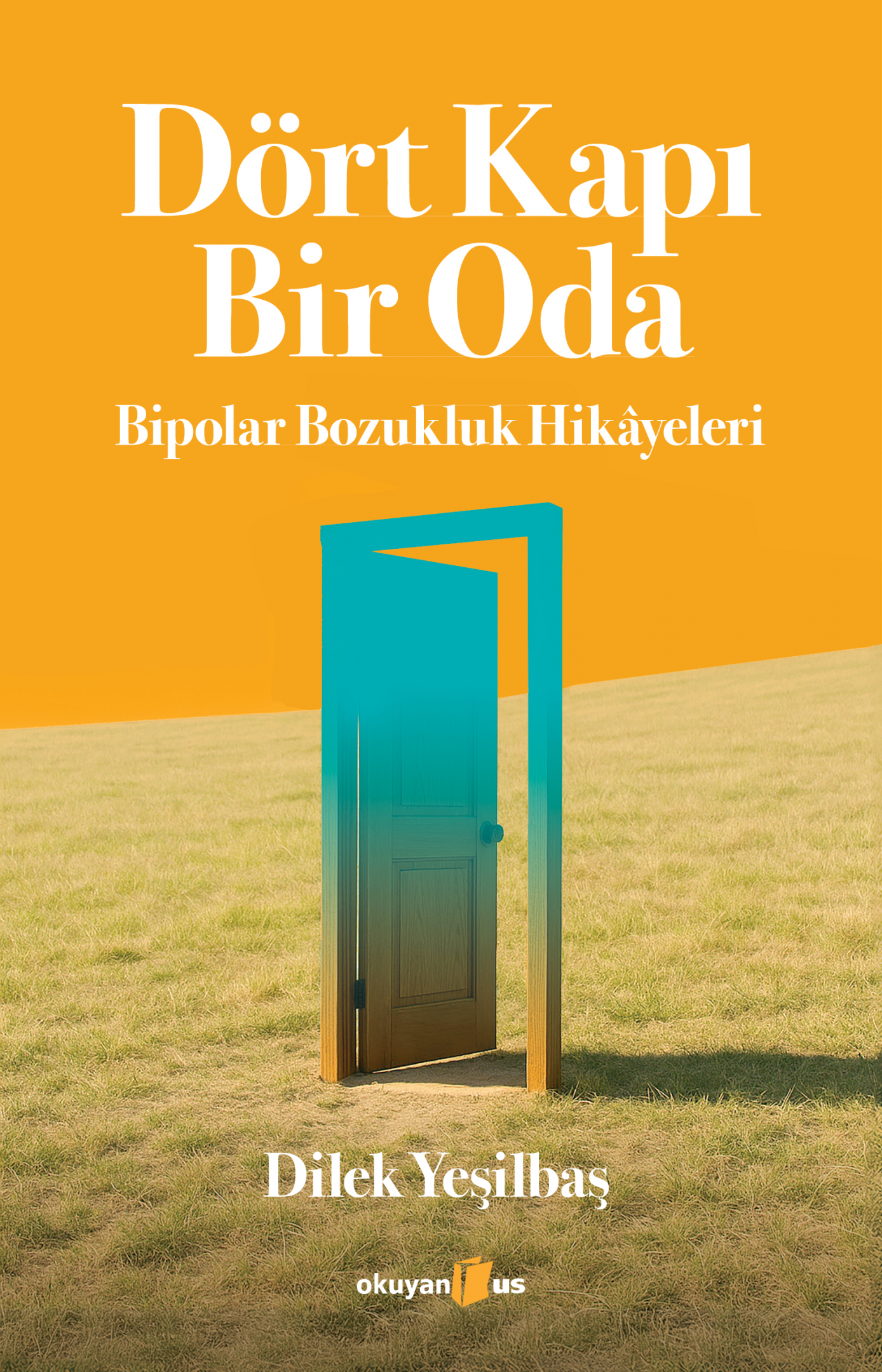 Dört Kapı Bir Oda - Okuyan Us Yayın Kitap