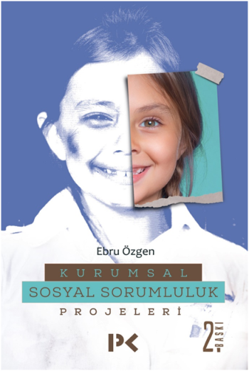 Kurumsal Sosyal Sorumluluk Projeleri – Ebru Özgen – Profil Kitap – kitap kapağı