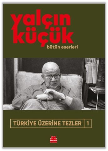 Türkiye Üzerine Tezler-1 - Kırmızı Kedi Yayınevi Kitap