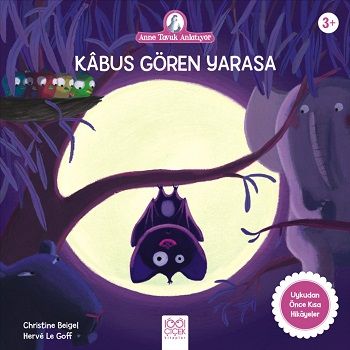 Kabus Gören Yarasa - Anne Tavuk Anlatıyor - 1001 Çiçek Kitaplar Kitap