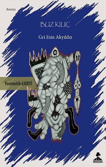 Buz Kılıç – Gri Esin Akyıldız – İmgenin Çocukları – kitap kapağı