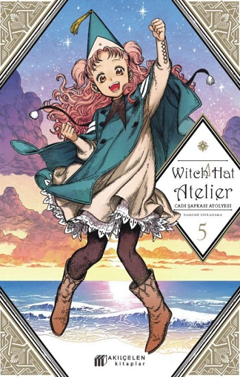 Witch Hat Atelier – Cadı Şapkası Atölyesi 5 - Akıl Çelen Kitaplar Kitap