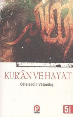 Kur’an ve Hayat - Pınar Yayınları Kitap