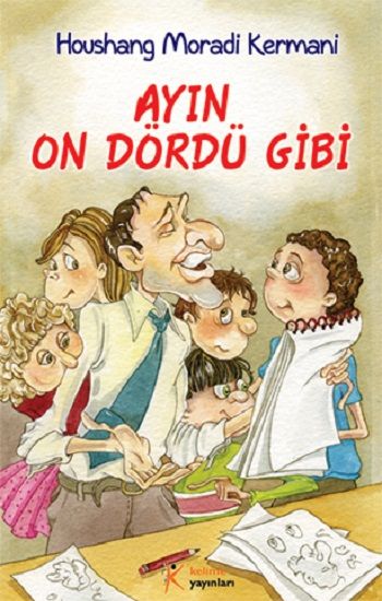 Ayın On Dördü Gibi – Houshang Moradi Kermani – Kelime Yayınları – kitap kapağı