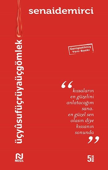 Üç Yusuf Üç Rüya Üç Gömlek – Senai Demirci – Nesil Yayınları – kitap kapağı