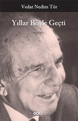 Yıllar Böyle Geçti - Yapı Kredi Yayınları Kitap