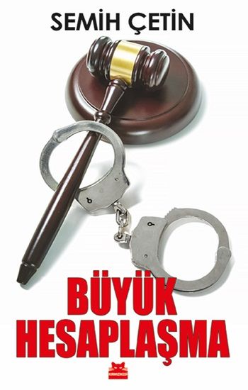Büyük Hesaplaşma – Semih Çetin – Kırmızı Kedi Yayınevi – kitap kapağı