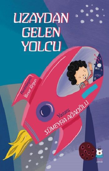 Uzaydan Gelen Yolcu – Sümeyra Ağaoğlu – Luna Çocuk Yayınları – kitap kapağı