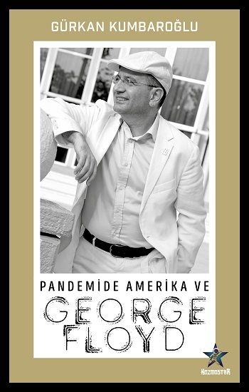 Pandemide Amerika Ve George Floyd - Kozmostar Kitap