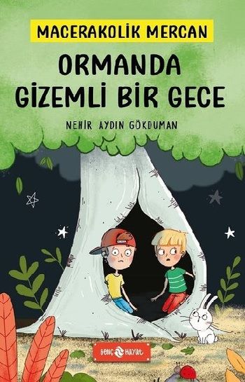 Ormanda Gizemli Bir Gece - Macerakolik Mercan 1(Ciltli) - Genç Hayat Kitap