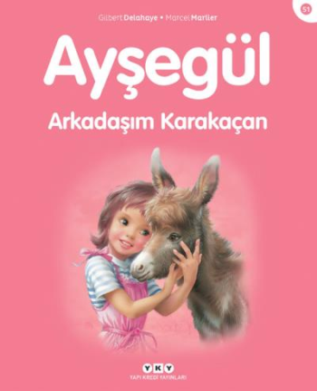 Ayşegül 51 - Arkadaşım Karakaçan - Yapı Kredi Yayınları Kitap