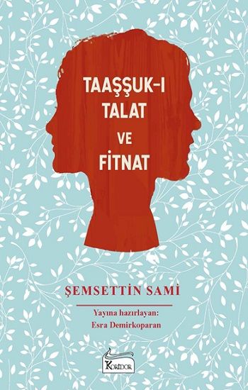 Taaşşuk-ı Talat ve Fitnat – Şemsettin Sami – Koridor Yayıncılık – kitap kapağı