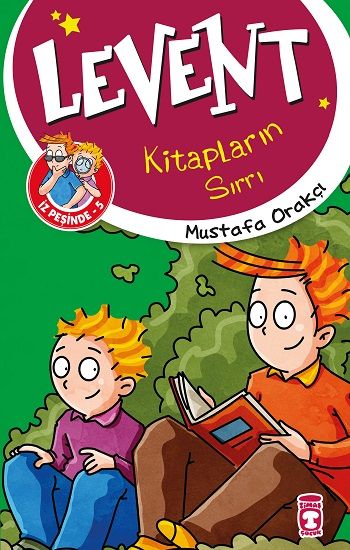 Levent Kitapların Sırrı - Levent İz Peşinde 5 – Mustafa Orakçı – Timaş Çocuk – kitap kapağı