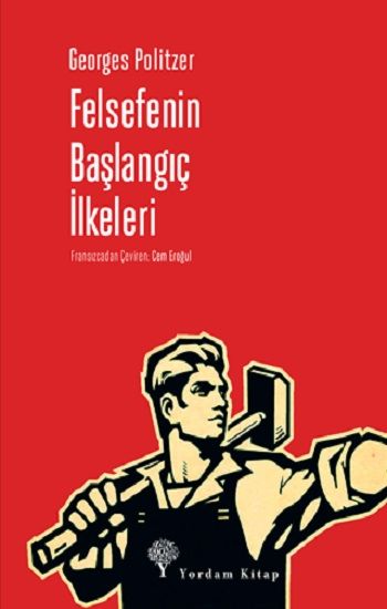 Felsefenin Başlangıç İlkeleri - Yordam Kitap Kitap