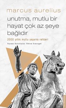 Unutma, Mutlu Bir Hayat Çok Az Şeye Bağlıdır - Destek Yayınları Kitap