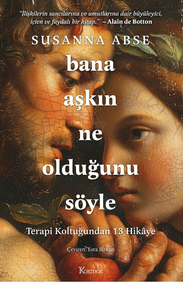 Bana Aşkın Ne Olduğunu Söyle – Susanna Abse – Koridor Yayıncılık – kitap kapağı