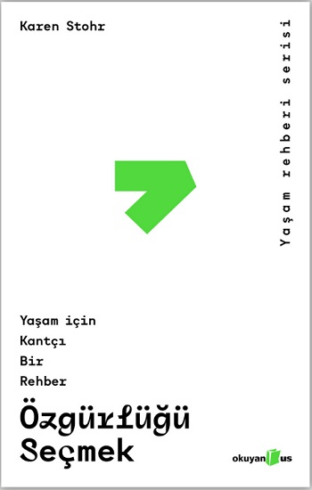 Özgürlüğü Seçmek - Okuyan Us Yayın Kitap