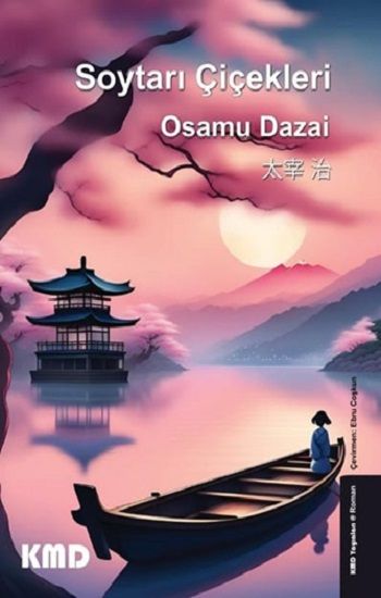 Soytarı Çiçekleri – Osamu Dazai – KMD Yayınları – kitap kapağı