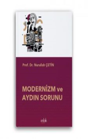 Modernizm ve Aydın Sorunu - İmbik Yayınları Kitap