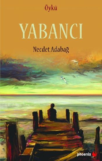 Yabancı – Necdet Adabağ – Phoenix Yayınevi – kitap kapağı