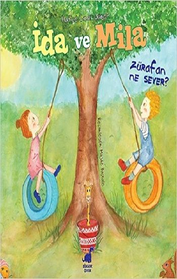 İda ve Mila - Zürafan Ne Sever? - Dinozor Çocuk Kitap
