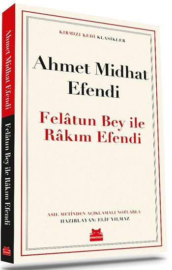 Felatun Bey ile Rakım Efendi – Ahmet Mithat Efendi – Kırmızı Kedi Yayınevi – kitap kapağı