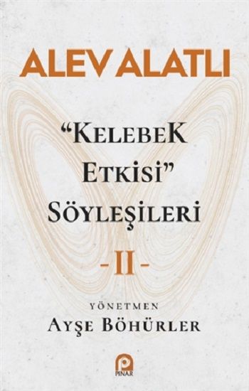 "Kelebek Etkisi" Söyleşileri 2 - Pınar Yayınları Kitap