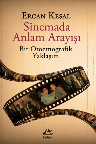 Sinemada Anlam Arayışı - İletişim Yayınları Kitap