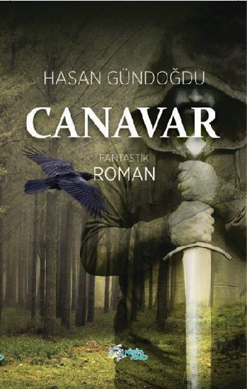 Canavar – Hasan Gündoğdu – Kültür Ajans Yayınları – kitap kapağı